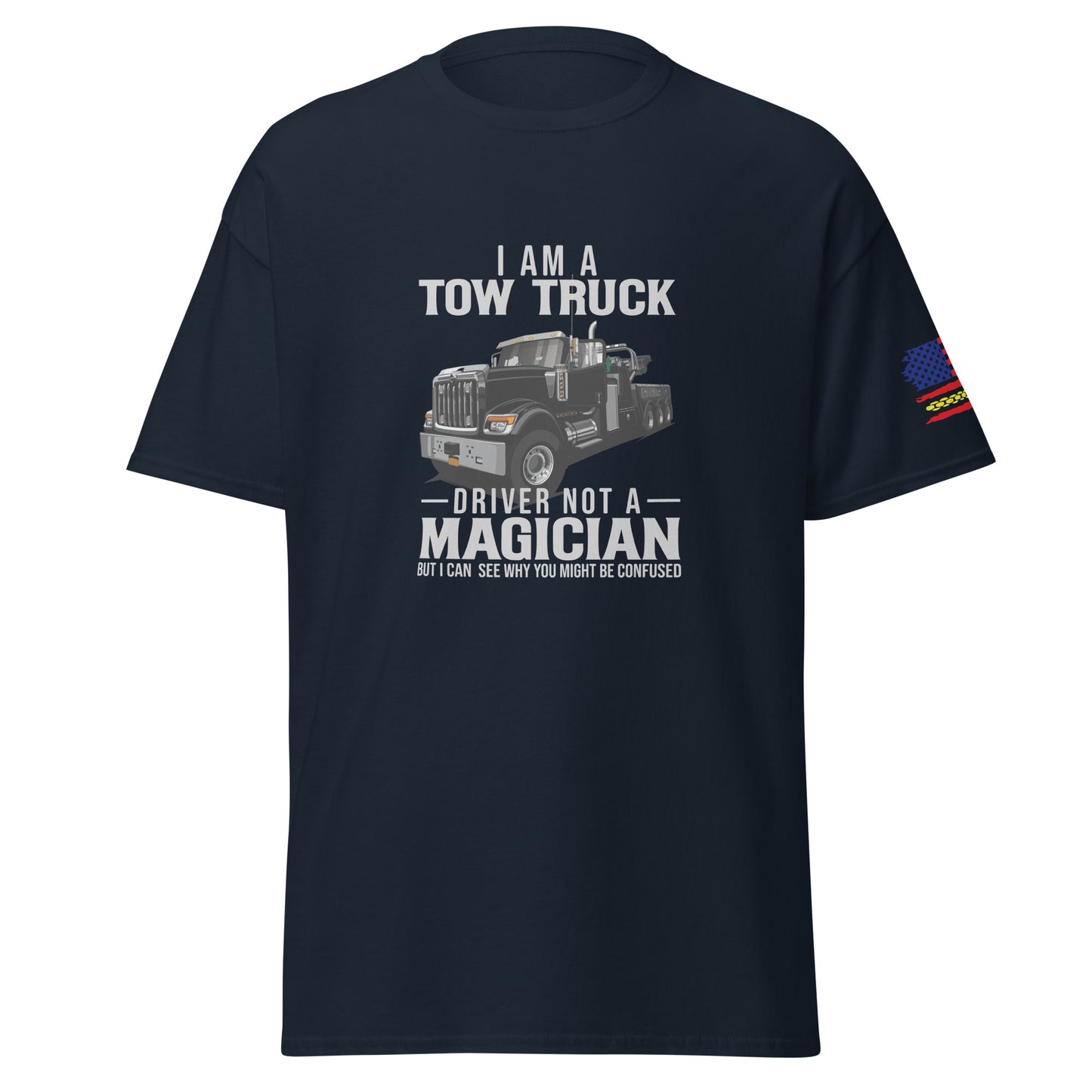 Tow Truck Driver Not a Magician T-Shirt - Thin Yellow Line Collection